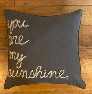 Word Yarn Pillow 22x22 - "You are my Sunshine"